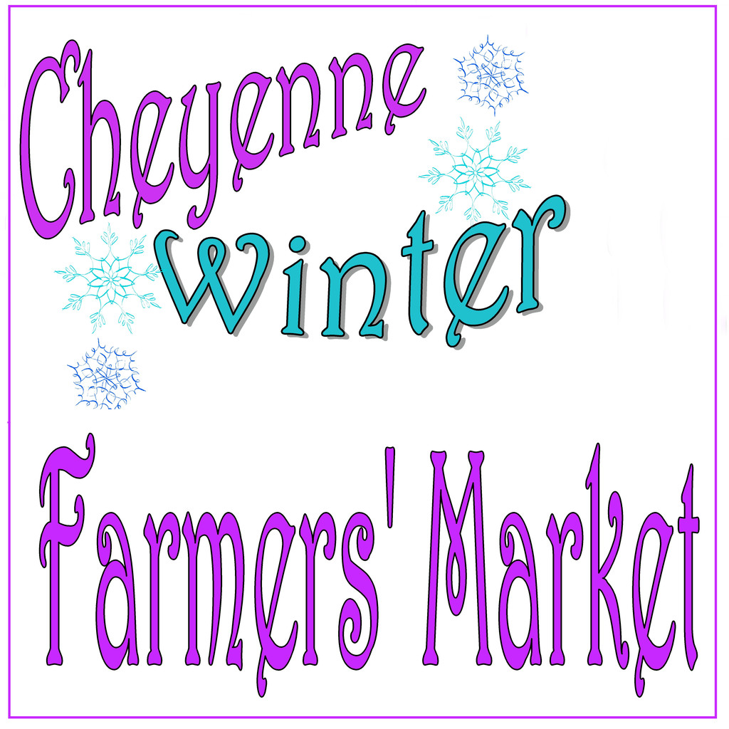 Cheyenne Winter Farmers Market LocalHarvest
