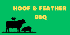 Hoof & Feather BBQ by Wolf Creek Farms